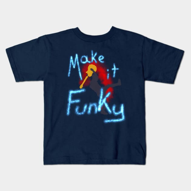 Make It Funky Kids T-Shirt by djmrice